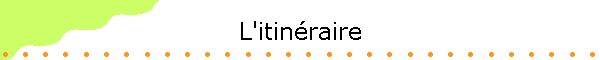 L'itin�raire