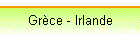 Gr�ce - Irlande 2010