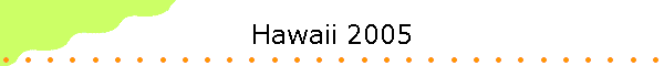 Hawaii 2005